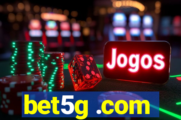 bet5g .com